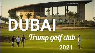 Trump International Golf Club Dubai | Street walking City Tour 2021| Damac hills community Dubai