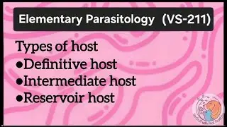 Types of host - Definitive, intermediate and reservior host, Parasitology (for B.Sc, M.Sc & other)
