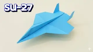 HOW TO MAKE A SU-27 - THE BEST PAPER AIRPLANE THAT FLYES 101 FEET!