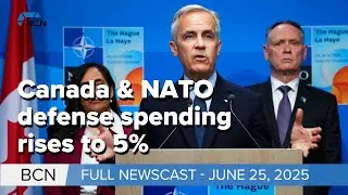 NATO increases defense spending target to 5% by 2035 | 06-25-25 | BCN