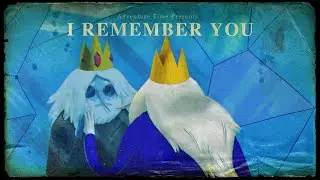 Remember You (slowed) - Adventure Time