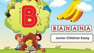 Ten Lines about Banana Essay | Short Essay on Banana in English | Junior Children Essay
