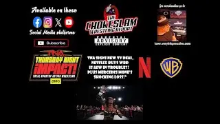 “Did Netflix Just Doom AEW? TNA Levels Up on AMC + Mercedes Mone’s Title Streak Ends! Ep#274