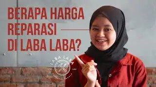 Berapa Harga Jasa Reparasi di Laba Laba?