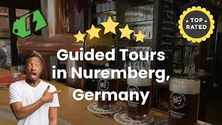 Guided Tours in Nuremberg, Germany