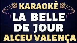 Karaokê - Alceu Valença - La Belle de Jour