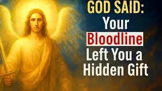 Your Bloodline Left You a Hidden Gift | Powerful Ancestral Prophetic Message | 