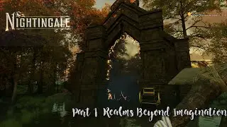 Nightingale The Realmwalker (Solo) Part 1  Realms Beyond Imagination-No Commentary (Early Access)