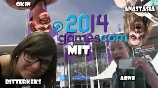 Unterwegs auf der Gamescom 2014 - mit Bitterkeks,Okin and Friends