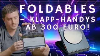 Foldables: Klapp-Handys ab 300 Euro!