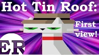 First case! - Hot Tin Roof game first look / impressions