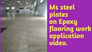 Ms steel plates on Epoxy flooring work application video,  MM nagar, chennai. RP hightech flooring