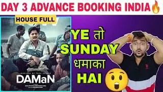 DAMaN DAY 3 Latest Advance booking INDIA🔥|Daman Review|DAMAN