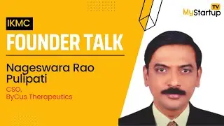 Nageswara Rao Pulipati, Co-Founder & Director of Bycus Therapeutics at IKMC IKP-2022