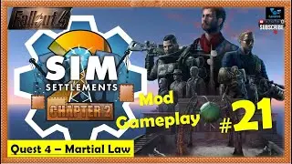 Fallout 4 - Sim Settlements 2 Chapter 2 Mod | Martial Law | Gameplay Part 21