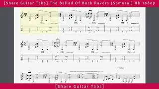 [Share Guitar Tabs] The Ballad Of Buck Ravers (Samurai) HD 1080p