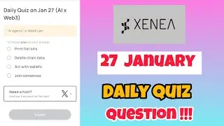 Xenea Wallet Today Quiz 27 January| Xenea Wallet Quiz Wallet Today | Xenea Wallet Quiz Answer