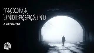Virtual Tour: Tacoma's Underground