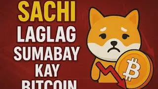 SACHI COIN AT BITCOIN SABAY BUMAGSAK?