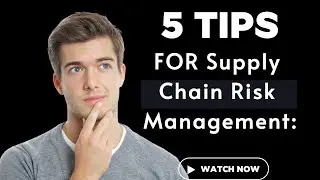 Supply Chain Risk Management: Tips for Mitigating Risks