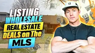 Listing Wholesale Real Estate Deals on The MLS