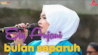 Bulan separuh _ Ely anjanie II thor music 