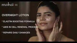 Reverse your daily damages caused by pollution and harmful sun-rays with moha: Overnight Lotion.