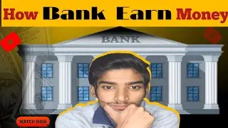 How Bank earn money/by Umer Ansari