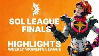 🪐 Celestial Cup - Sol League Finals - HIGHLIGHTS - Women's weekly series 🪐