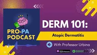 Atopic Dermatitis | A Clinical Medicine Brief 🎧