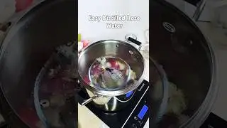 DIY Pure distilled fragrant Rose Water