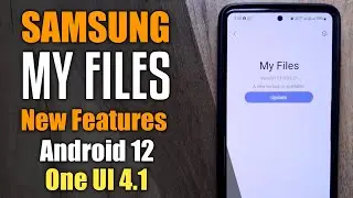 Samsung My Files New Update | Android 12 One Ui 4.1 | A31 A51 A52 A71 A72 M21 M31 M52 #mbtalksddn