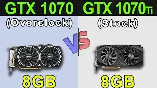 GTX 1070 (Overclock) VS GTX 1070 Ti (Stock) | New Games Benchmarks