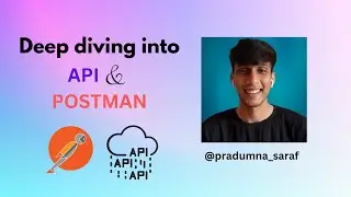 Deep dive into API and Postman with @Pradumna Saraf | DevsInTech