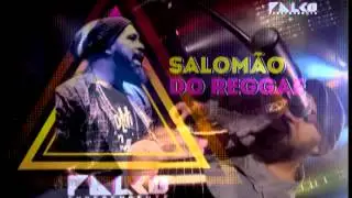 SALOM&Atilde;O DO REGGAE - Projeto Palco Independente (Bloco1)