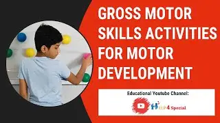 Gross Motor Skills Activities for Motor Development | Help 4 Special