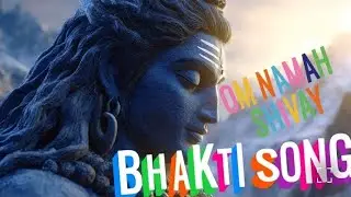 Om namah shivay।। Bhakti song।। Shiv bhakti।।