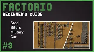 Factorio Beginners Guide 3 &ndash; Steel, Military science packs & dealing with biters