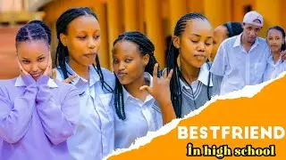 Best friend in high school S2EP5 Diella namusinga barakundanye