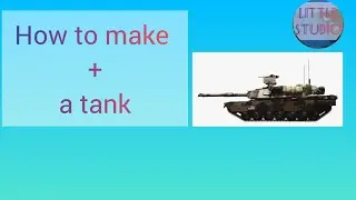 how to make a tank