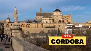 Cordoba, Spain - A Stunning City In Andalusia You Must Visit!