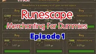 Runescape Merchanting For Dummies! Commentary Tutorial (P2P & F2P) 2014