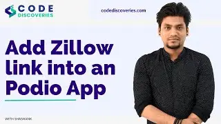Add Zillow link into an Podio App (DEMO) | Code Discoveries