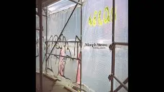 Morph Stereo - Going places