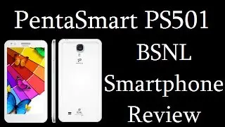 BSNL Panta Smart PS501 Hands On Review,Features, Price, Free Data And Voice Offer Details