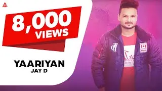 Yaariyan : Jay D (Full Song) || Songs 2018 || Third Eye