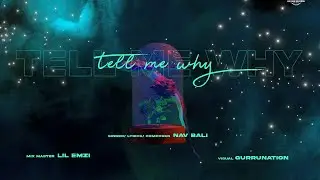 TELL ME WHY X NAV BALI X LIL EMZI X GURU NATION