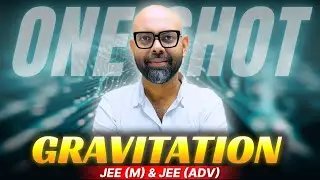 Master GRAVITATION in One Shot | ISAC OP Series | JEE Mains & Advanced #iitjee