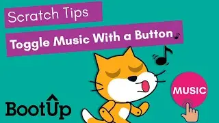 Scratch Tips - Toggle Music with a Button