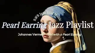 🎨 The 'Mona Lisa of the North' dancing to R&B Jazz  | 🎧 'Girl with a Pearl Earring' AI Music Video